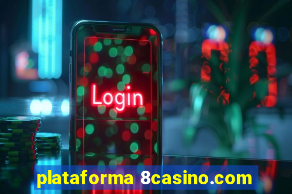 plataforma 8casino.com